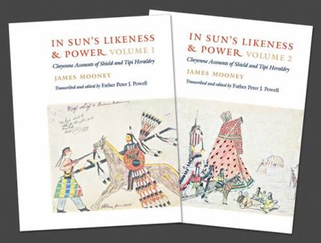 Hardcover In Sun's Likeness and Power 2-Volume Set: Cheyenne Accounts of Shield and Tipi Heraldry Book