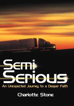 Hardcover Semi Serious: An Unexpected Journey to a Deeper Faith Book