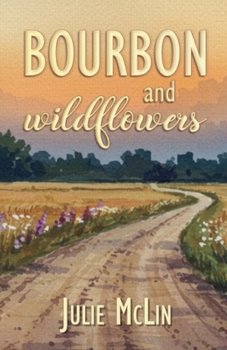 Paperback Bourbon and Wildflowers Book