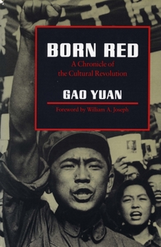 Paperback Born Red: A Chronicle of the Cultural Revolution Book