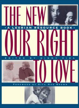 Paperback The New Our Right to Love: A Lesbian Resource Book