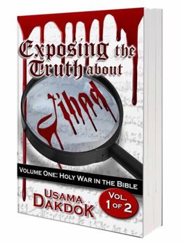 Paperback "Exposing The Truth About Jihad" is the title for "Volume 1: "Holy War In the Bible" Book