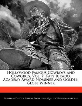 Paperback Hollywood Famous Cowboys and Cowgirls, Vol. 7: Katy Jurado, Academy Award Nominee and Golden Globe Winner Book