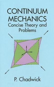 Paperback Continuum Mechanics: Concise Theory and Problems Book