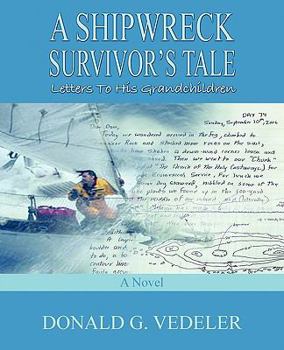 A Shipwreck Survivor's Tale: Letters to His Grandchildren - Book #1 of the Chaplains