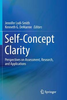 Paperback Self-Concept Clarity: Perspectives on Assessment, Research, and Applications Book