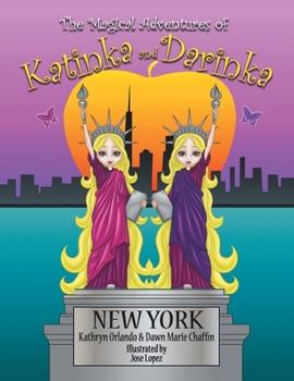 Paperback The Magical Adventures of Katinka & Darinka: New York Book