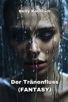 Paperback Der Tränenfluss( FANTASY) [German] Book