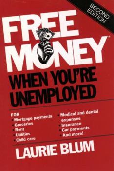 Paperback Free Money. When You're Unemployed Book