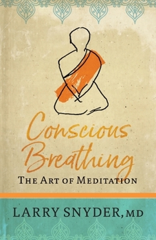 Paperback Conscious Breathing: The Art of Meditation Book