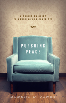 Paperback Pursuing Peace: A Christian Guide to Handling Our Conflicts Book