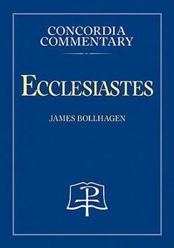Hardcover Ecclesiastes - Concordia Commentary Book