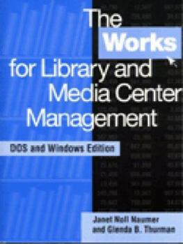 Paperback The Works for Library and Media Center Management [With DOS and Windows Edition] Book