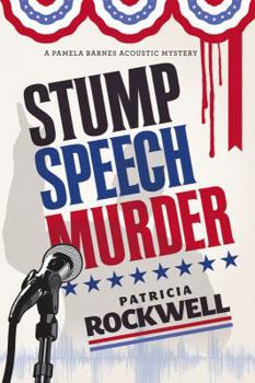 Paperback Stump Speech Murder: A Pamela Barnes Acoustic Mystery Book