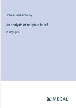 Paperback An analysis of religious belief: in large print Book