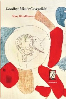 Goodbye Mister Cavendish!: L'uomo mai nato (Distopie) (Italian Edition)