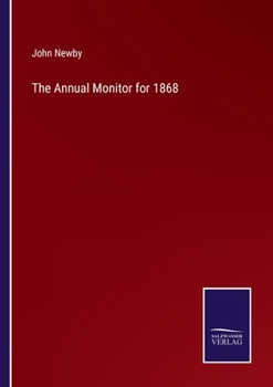 Paperback The Annual Monitor for 1868 Book