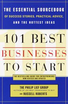 Paperback 101 Best Businesses to Start: The Essential Sourcebook of Success Stories, Practical Advice, and the Hottest Ideas Book