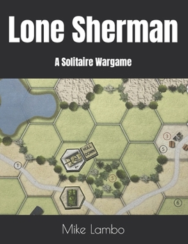 Paperback Lone Sherman: A Solitaire Wargame Book