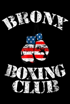 Bronx Boxing Club: Bronx Boxing Club  Distressed Vintage Boxer Journal/Notebook Blank Lined Ruled 6x9 100 Pages