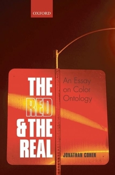 The Red and the Real: An Essay on Color Ontology