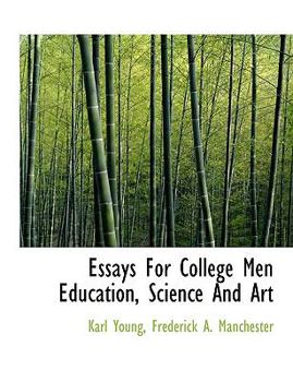 Paperback Essays for College Men Education, Science and Art Book
