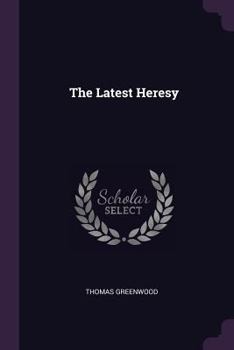 Paperback The Latest Heresy Book