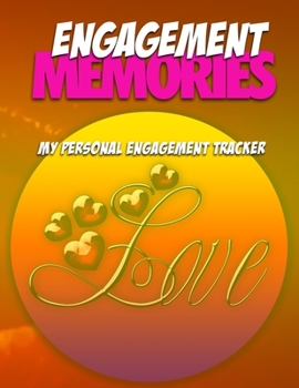 Paperback Engagement Memories: My Personal Engagement Tracker Book