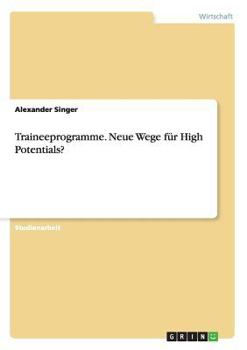 Paperback Traineeprogramme. Neue Wege für High Potentials? [German] Book