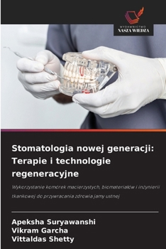Paperback Stomatologia nowej generacji: Terapie i technologie regeneracyjne [Polish] Book