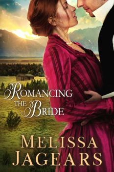 Romancing the Bride (1) - Book #1 of the Frontier Vows