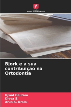 Paperback Bjork e a sua contribuição na Ortodontia [Portuguese] Book