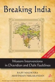 Hardcover Breaking India: Western Interventions In Dravidian And Dalit Faultlines Book