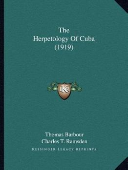 Paperback The Herpetology Of Cuba (1919) Book