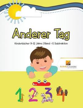 Paperback Anderer Tag: Kinderbücher 9-12 Jahre Band -1 Subtraktion [German] Book