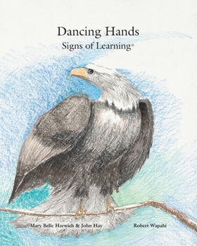 Paperback Dancing Hands: Signs of Learning Book