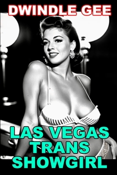 Paperback Las Vegas Trans Showgirl: The Salacious Tale of a Rat Pack-Era Groupie Book