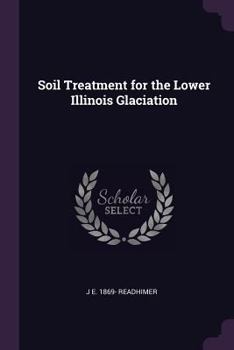 Paperback Soil Treatment for the Lower Illinois Glaciation Book
