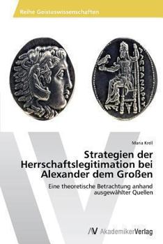 Paperback Strategien der Herrschaftslegitimation bei Alexander dem Großen [German] Book