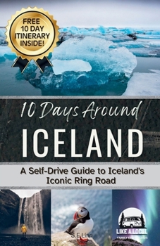 10 Days Around Iceland: Your Self-Drive Guide Around the Iconic Ring Road