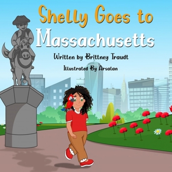 Paperback Shelly Goes to Massachusetts Book