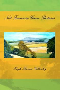 Paperback Not Forever in Green Pastures Book