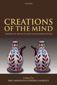Creations of the Mind: Theories of Artifacts and Their Representation