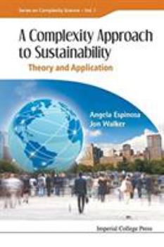 Paperback Complexity Approach to Sustainability, A: Theory and Application Book