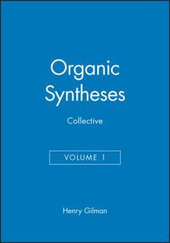 Hardcover Organic Syntheses, Collective Volume 1 Book