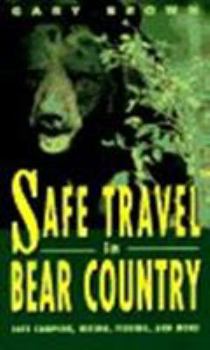 Paperback Safe Travel in Bear Country Book