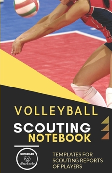 Paperback Volleyball. Scouting Notebook: Templates for scouting reports of players Book