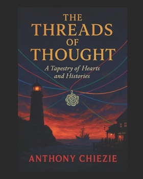 Paperback The Threads of Thought: A Tapestry of Hearts and Histories Book