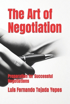 Paperback The Art of Negotiation: Preparation for Successful Negotiations [Spanish] Book