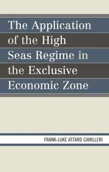 The Application of the High Seas Regime in the Exclusive Economic Zone